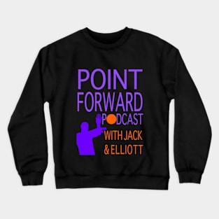 Point Forward Podcast Logo Crewneck Sweatshirt